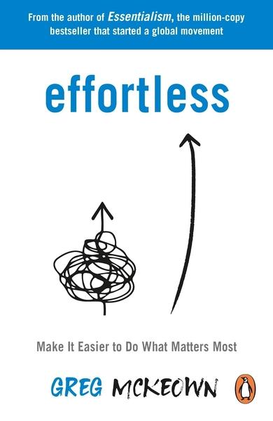 Effortless by Greg Mckeown