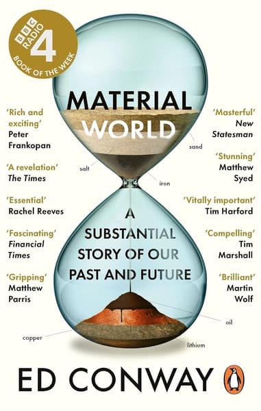 Material World: A Substantial Story of Our Past and Future by Ed Conway