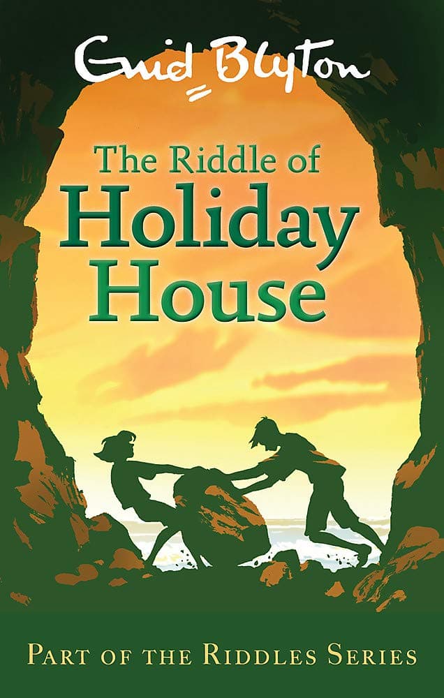 The Riddle of the Holiday Hous by Enid Blyton