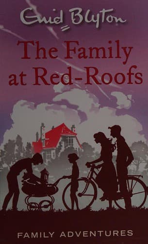 the family of red- roofs by Enid Blyton