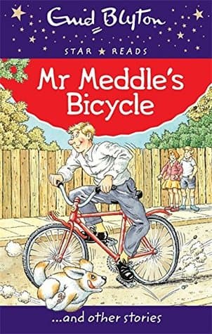 Mr Meddle's Bicycle, and Other Stories by Enid Blyton