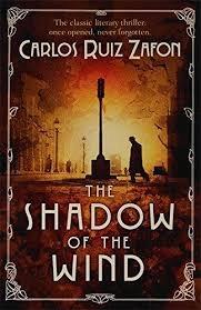 The Shadow of the Wind by Carlos Ruiz Zafón