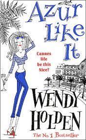 Azur Like it by Wendy Holden