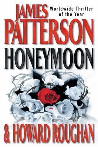 Honeymoon by James Patterson, Howard Roughan