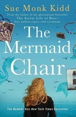 The Mermaid Chair by Sue Monk Kidd