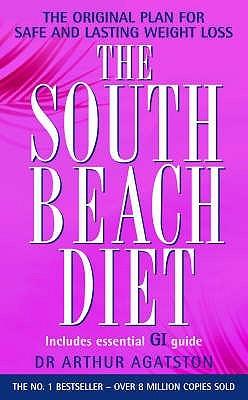 The South Beach Diet by Dr. Arthur Agatston