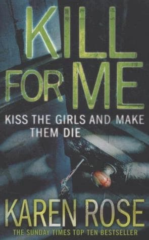 Kill for me by Karen Rose