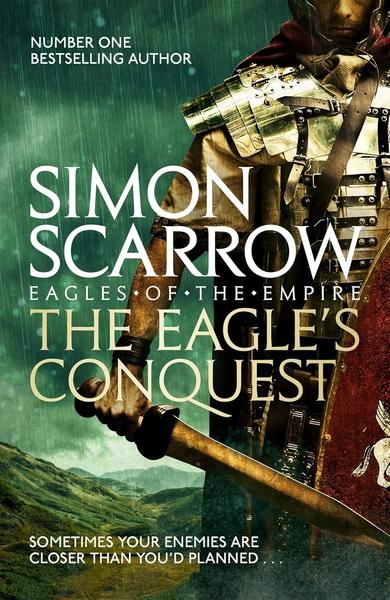 The Eagle's Conquest by Simon Scarrow