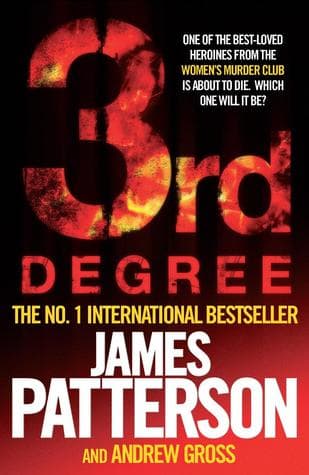 3rd Degree by James Patterson, Andrew Gross