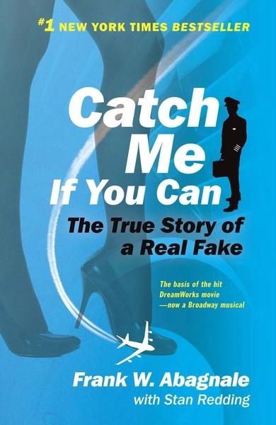 Catch Me If You Can by Frank W Abagnale, Stan Redding