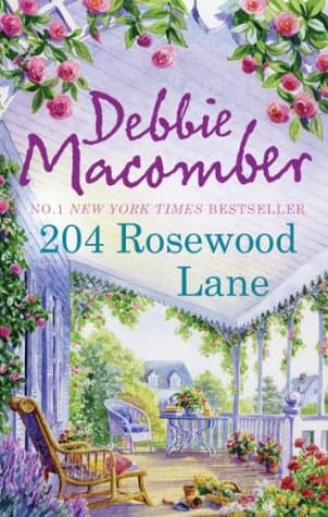 204 Rosewood Lane by Debble Macomber
