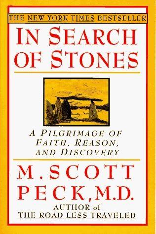 In Search of Stones by M. Scott Peck