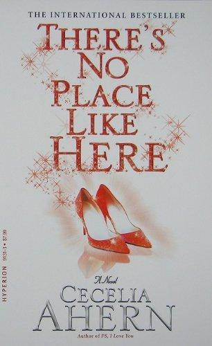 There's No Place Like Here by Cecelia Ahern