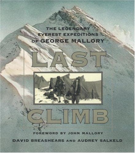 Last Climb by David Breashears An Audrey Salkeld
