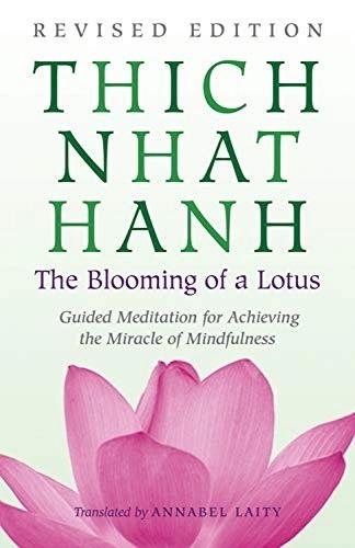 The Blooming of a Lotus by Thich Nhat Hanh