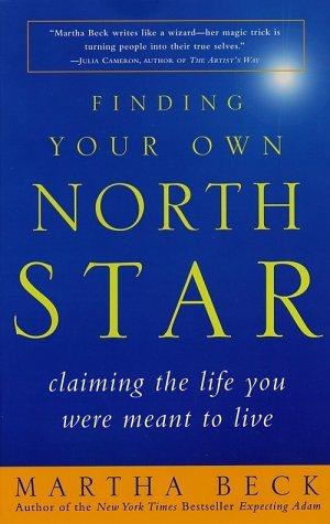 Finding Your Own North Star by Martha Nibley Beck