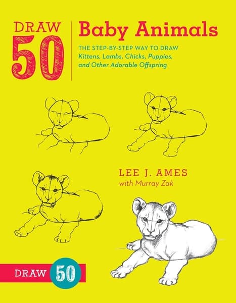 Draw 50 Baby Animals by Lee J Ames, Murray Zak