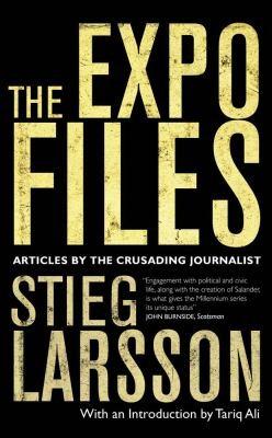 The Expo Files and Other Articles by Stieg Larsson