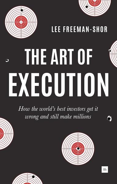 The Art of Execution by Lee Freeman Shor