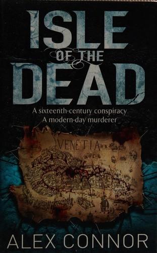 Isle of the Dead by Alex Connor