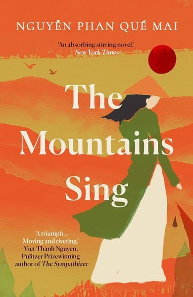 The Mountains Sing by Nguyen Phan Que Mai
