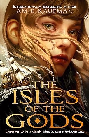 The Isles of the Gods by Amie Kaufman