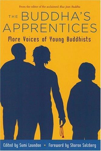 The Buddha's Apprentices by Sharon Salzberg, Sumi Loundon
