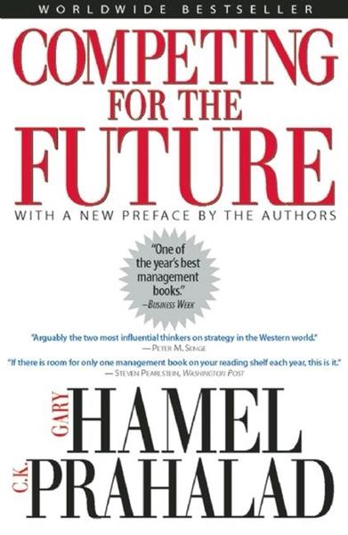 Competing for the Future by Gary Hamel