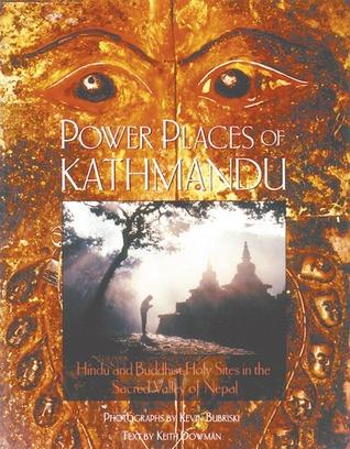 Power Places of Kathmandu by Keith Dowman