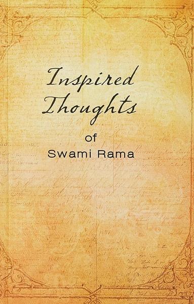 Inspired Thoughts of Swami Rama by Swami Rama