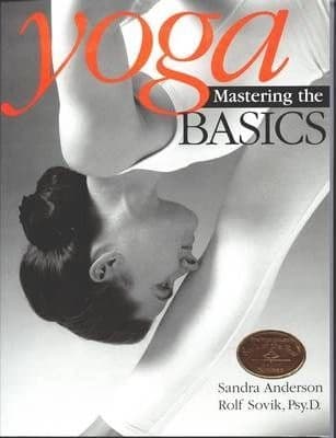 Yoga mastering the basics by Sandra Anderson, Rolf Sovik