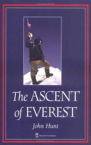 The Ascent of Everest by John Hunt Baron Hunt