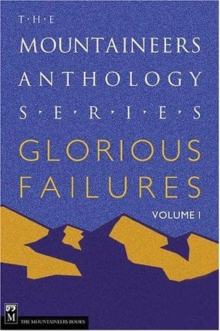 Glorious Failures by Mountaineers Books (Firm)