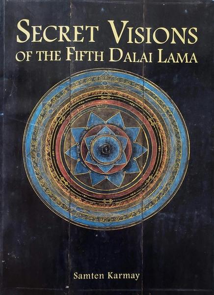 Secret Visions of the Fifth Dalai Lama by Samten Gyaltsen Karmay