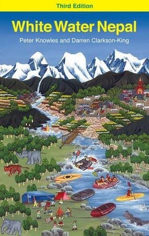 white water nepal by Peter Knowles, Darren Clarkson King