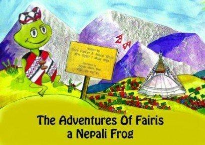 The Adventures of Fairs a Nepali Frog by Sara Parker Jason Ward