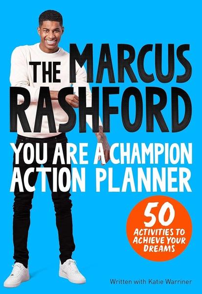 The Marcus Rashford You Are a Champion Action Planner by Marcus Rashford