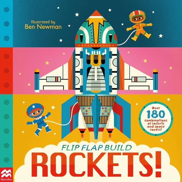 Flip, Flap, Build: Rockets by Macmillan, Ben Newman