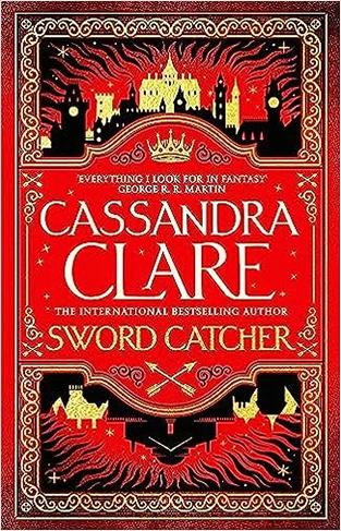 Sword Catcher by Cassandra Clare