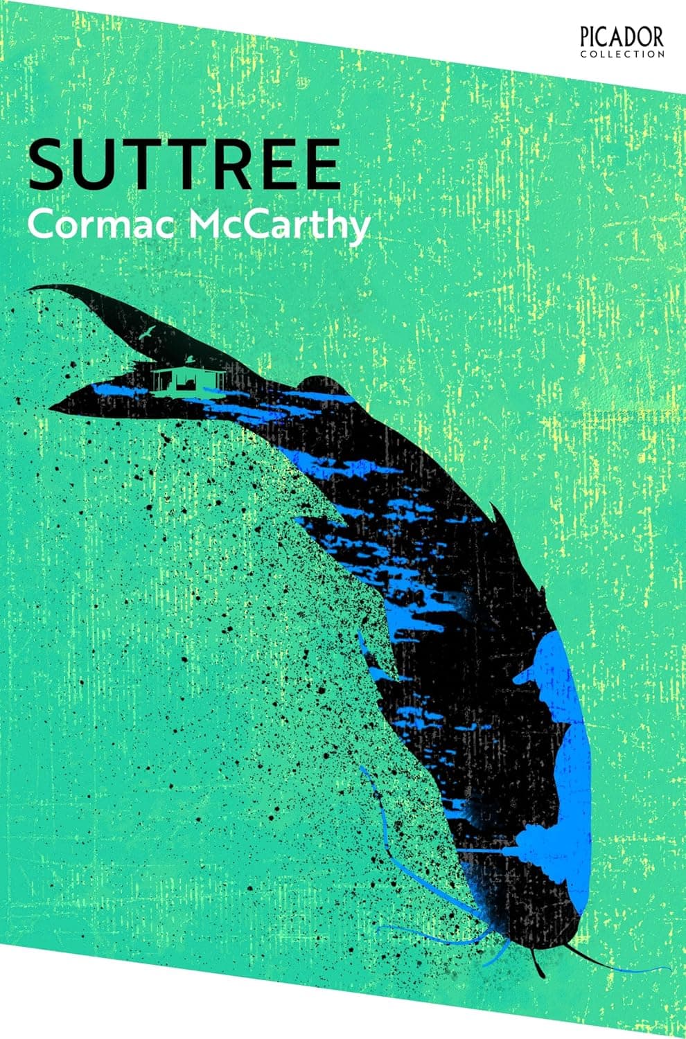 Suttree by Cormac Mccarthy