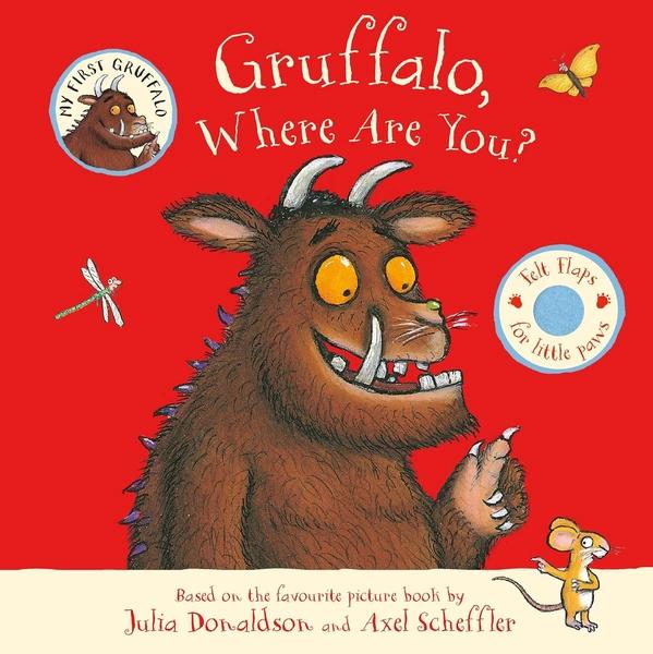 Gruffalo, Where Are You? by Julia Donaldson