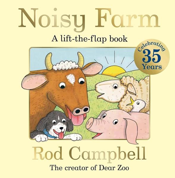 Noisy Farm: 35th Anniversary Edition by Rod Campbell