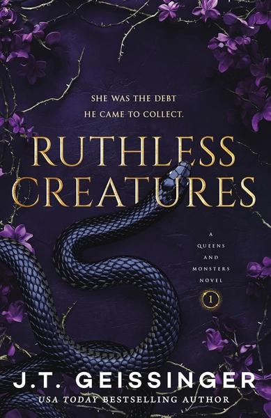 Ruthless Creatures by J T Geissinger