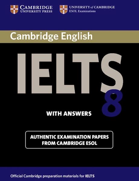 IELTS 8 With answers by Cambridge Esol