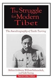 The Striggle for Modern Tibet by Melvyn C. Goldstein, William R. Siebenschuh, Tashi Tsering