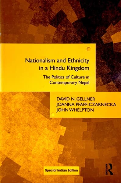 Nationalism and Ethnicity in a Hindu Kingdom by David N. Gellner