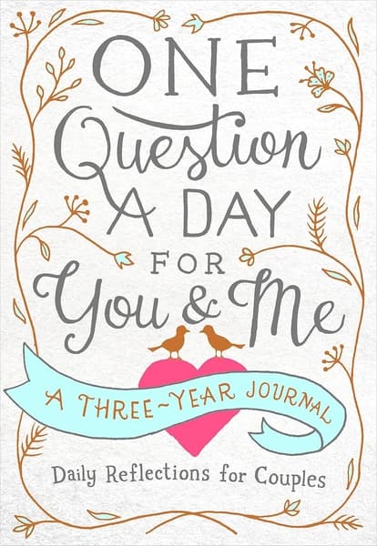One Question a Day for You & Me: A Three-Year Journal by Aimee Chase