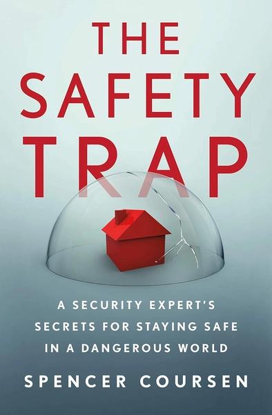 The Safety Trap by Spencer Coursen