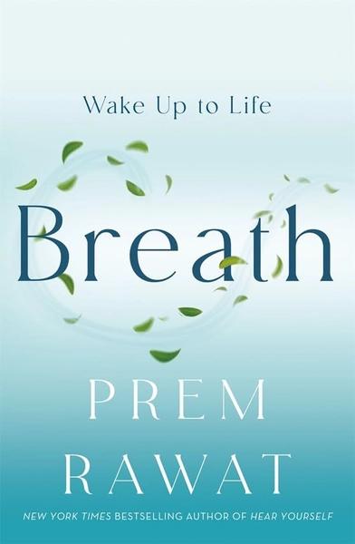 Breath by Prem Rawat
