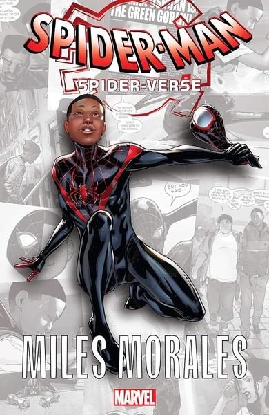 Spider-Man: Spider-Verse - Miles Morales by Brian Michael Bendis, Sara Pichelli, David Marquez